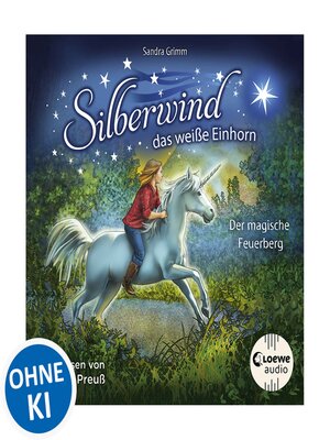 cover image of Silberwind, das weiße Einhorn (Band 2)--Der magische Feuerberg